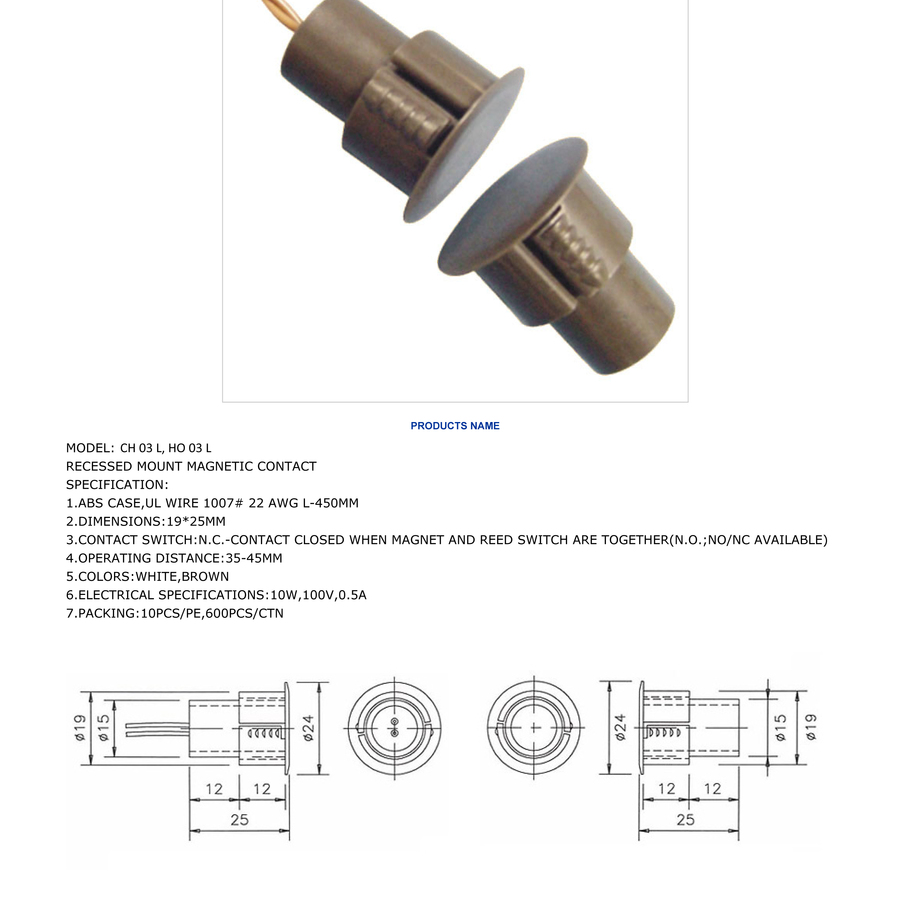 HO-03 L BR ~ Цилиндрический магнитный контакт для металлических дверей